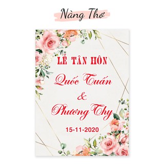 [SIZE LỚN] BẢNG TÂN HÔN_VU QUY TÊN CÔ DÂU CHÚ RỂ TRANG TRÍ TIỆC CƯỚI_NÀNG THƠ DESIGN