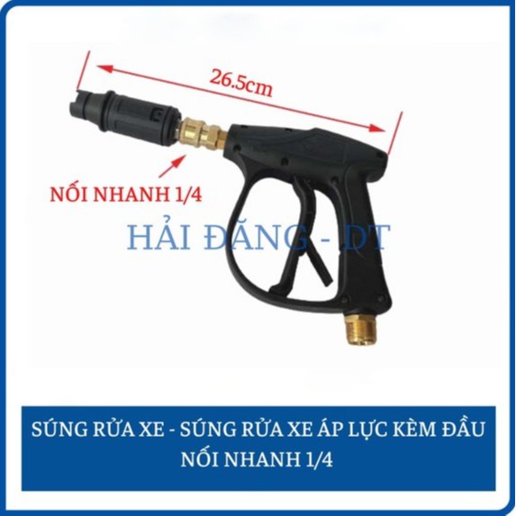 Súng xit rửa xe áp lực cao (Ren 22mm và 14mm kèm bộ nối nhanh 1/4)