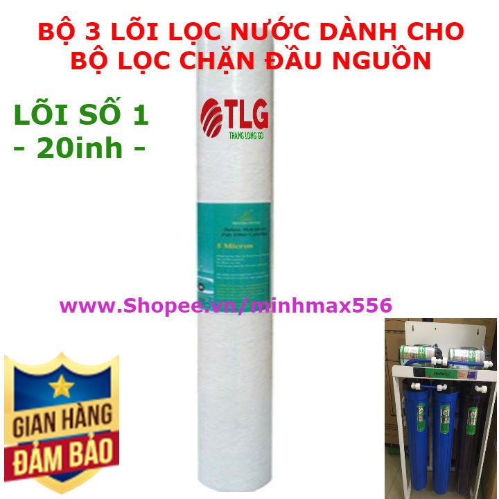 [UY TÍN SỐ 1] Bộ 3 lõi lọc 20inh số 1-2-3 | Dùng cho cốc lọc 20inh các loại Ren 17,21,27