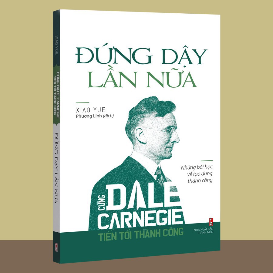 Sách - Cùng Dale Carnegie tiến tới thành công - Đứng dậy lần nữa