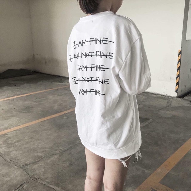 ÁO SWEATER I AM FINE TRẮNG