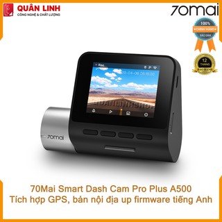 Camera hành trình 70mai A500 Dash Cam Pro Plus tích hợp sẵn GPS – Bảo hành 12 tháng