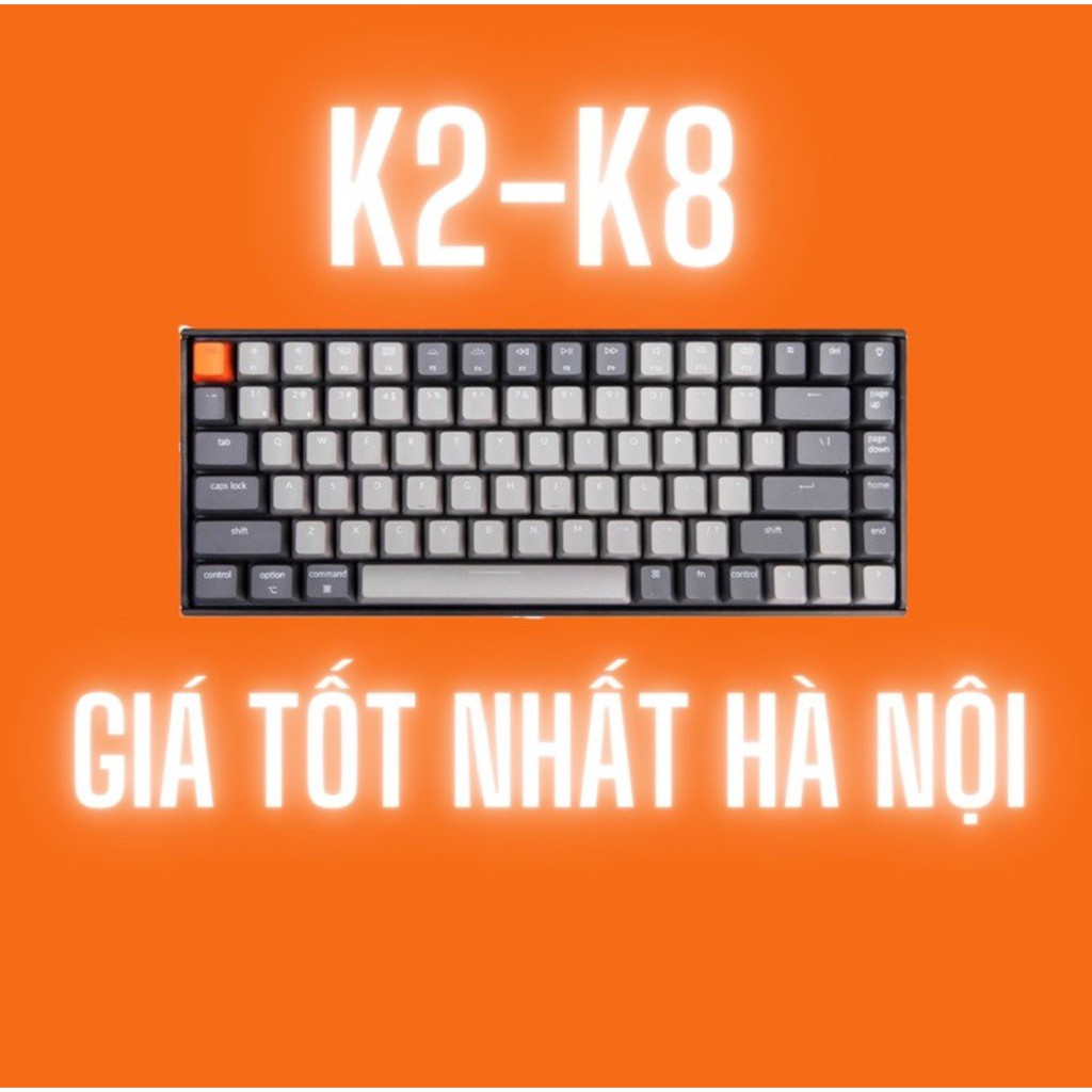 Keychron (Đủ mã). Giá tốt nhất Hà Nội. Chính Hãng.