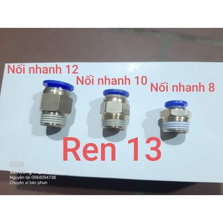 Ren ngoài 13- nối ống nhanh 8-10-12mm