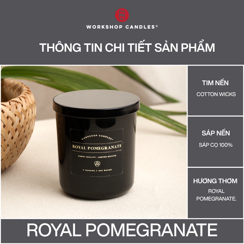 Nến thơm cao cấp Royal Pomegranate Workshop Candles H&amp;H Home 260gr hương tươi mát quyến rũ