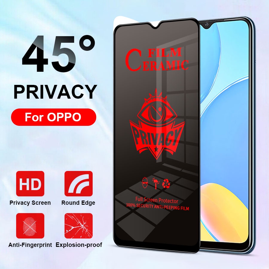 Kính cường lực chống nhìn trộm cho OPPO Reno 7 7Z 6 4 5 3 2F 5G F9 F11 Pro A15 A15S A16 A16K A16E A74 A95 A54 A55 A76 A94 A93 A92 A91A72 A52 A3S A5 A9 A5S A7 A12 A31 A15 A15S A53 A53S A32 A33