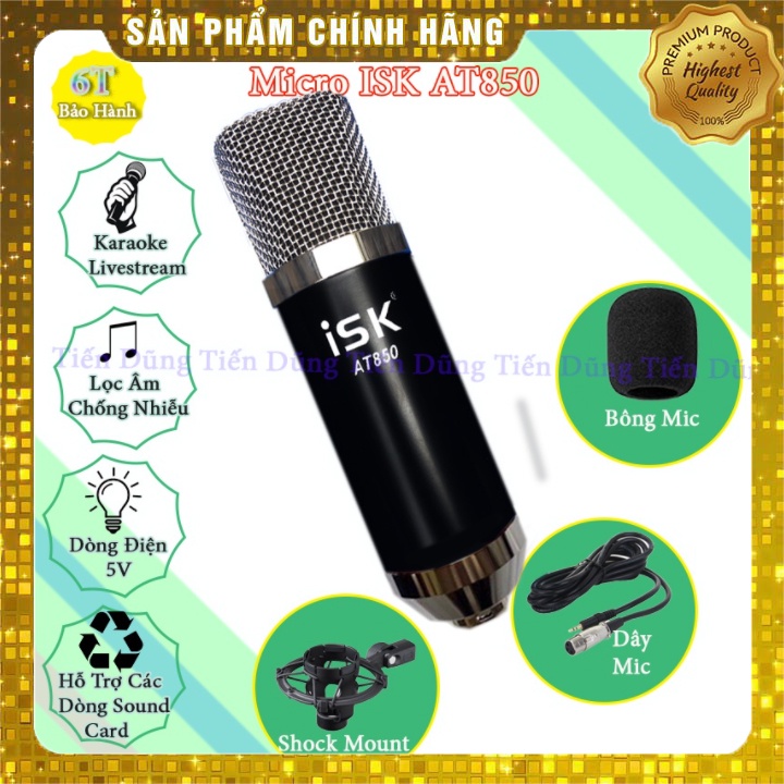 [Mã ELHACE giảm 4% đơn 300K] Mic Thu Âm ISK AT850 Hát Livestream,Thu Âm Cực Hay Độ Bắt Âm Cực Cao