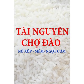 Gạo tài nguyên chợ đào lúa mùa trồng 6 tháng nở mềm ngọt cơm - gọi để được ship hàng miễn phí và có giá tốt nhất