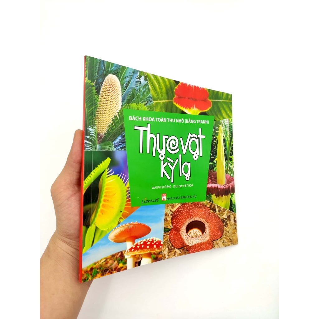 Sách - Bách Khoa Toàn Thư Nhỏ - Thực Vật Kỳ Lạ