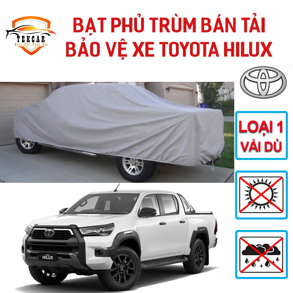 [TOYOTA HILUX] Bạt phủ xe ô tô bán tải Toyota Hilux chất liệu vải dù Oxford cao cấp, bền bỉ , áo trùm 3 lớp xe bán tải