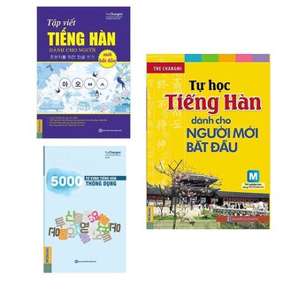 Combo Tự Học Tiếng Hàn Dành Cho Người Mới Bắt Đầu + 5000 Từ Vựng Tiếng Hàn Thông Dụng + Tập Viết Tiếng Hàn Dành Cho Người Mới Bắt Đầu