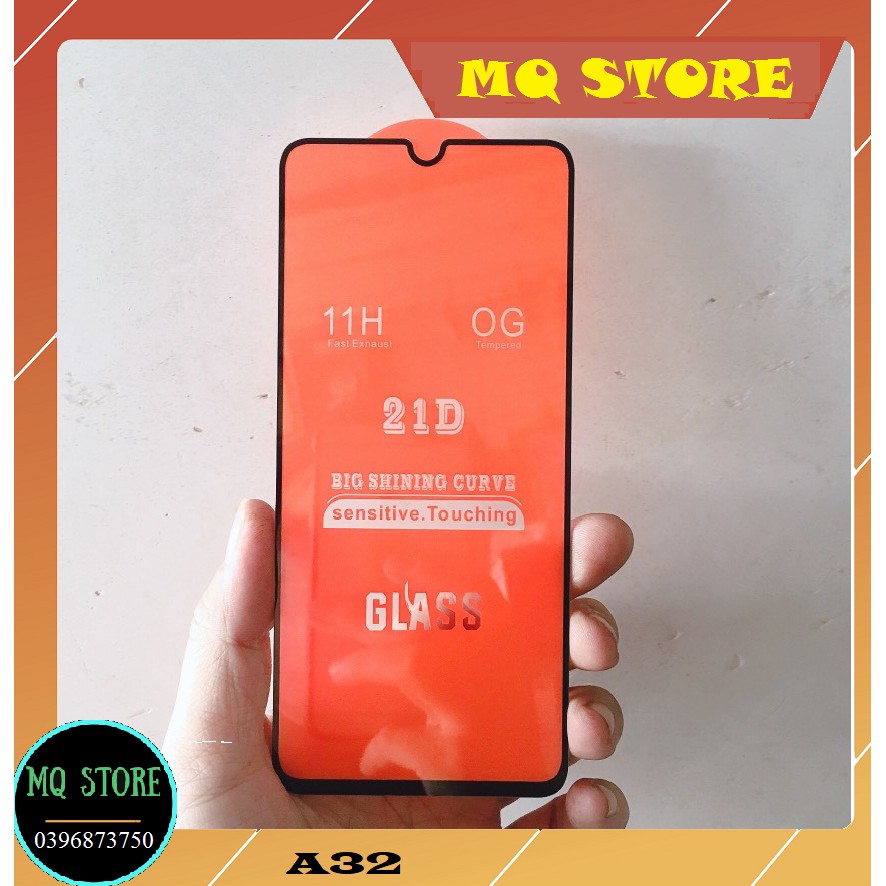 Kính cường lực Samsung A32 full màn hình 21D cao cấp