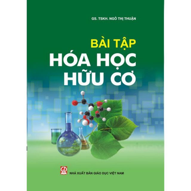 Sách Bài Tập Hóa Học Hữu Cơ Ngô Thị Thuận