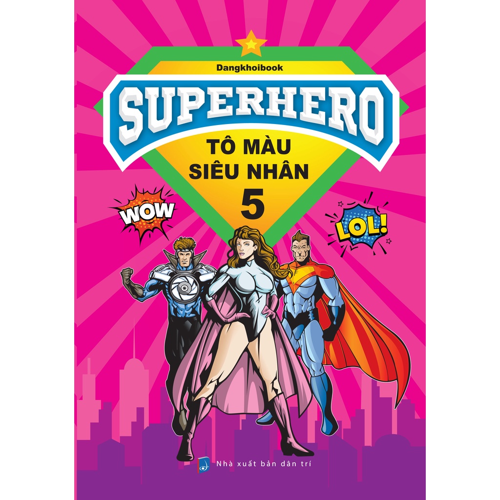 Sách - Superhero - Tô Màu Siêu Nhân - Trọn Bộ Có 6 Cuốn