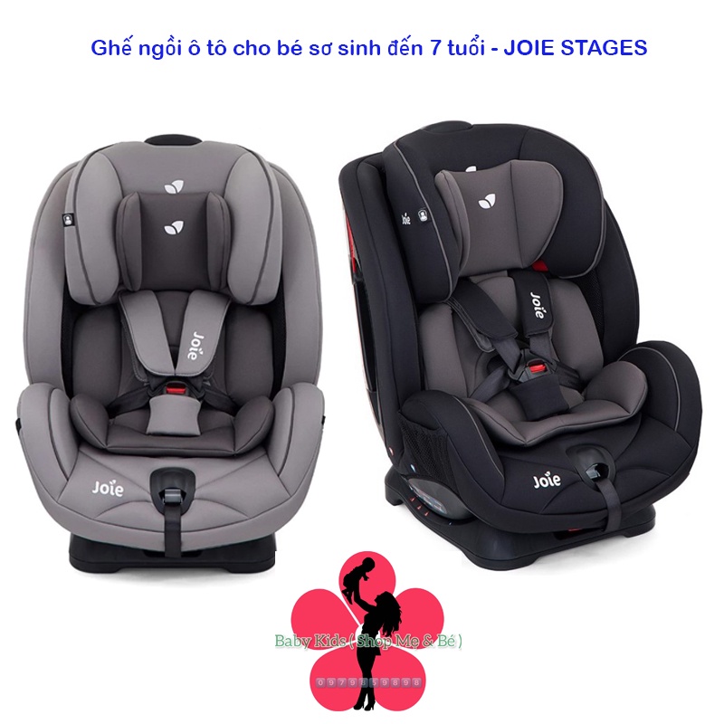 Ghế ngồi ô tô cho bé sơ sinh đến 7 tuổi - JOIE STAGES