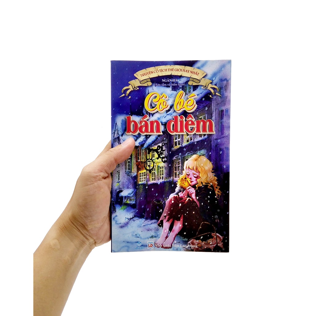 Sách Truyện Cổ Tích Thế Giới Hay Nhất - Cô Bé Bán Diêm