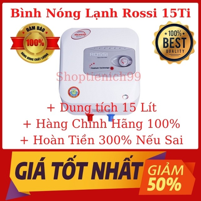 Bình Nước Nóng Rossi Hàng Chính Hãng Bảo Hành 8 Năm Giá Rẻ Taị Hà Nội (Loại 15/20/30 Lít Vuông).