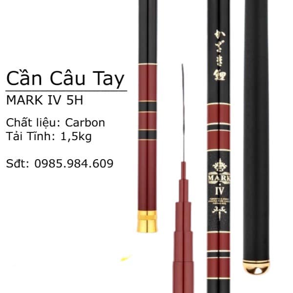 Cần Câu Tay Mark IV 5H Tải Tĩnh 1,5kg, Cần Câu Tay, Cần Câu Đơn Cao Cấp