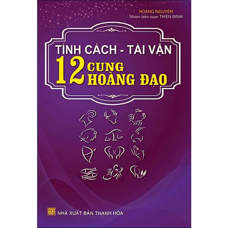 Sách - Tính cách - Tài vận (12 Cung Hoàng Đạo) | BigBuy360 - bigbuy360.vn