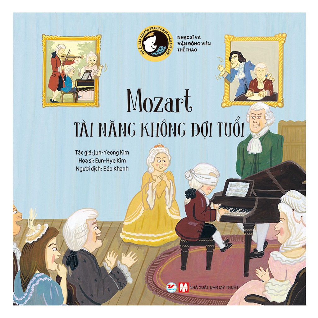 Sách - Mozart Tài Năng Không Đợi Tuổi - Tuyển Tập Truyện Tranh Danh Nhân Thế Giới