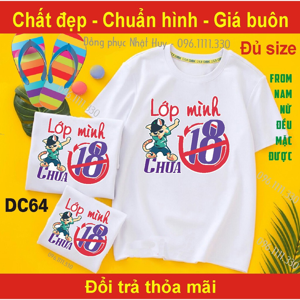 (mịn.xịn.thơm) áo phông tập thể DC64,tập thể,nhóm,thun,lớp mình chưa 18,bơ đi mà sống,làm hết mình quẩy hết sức