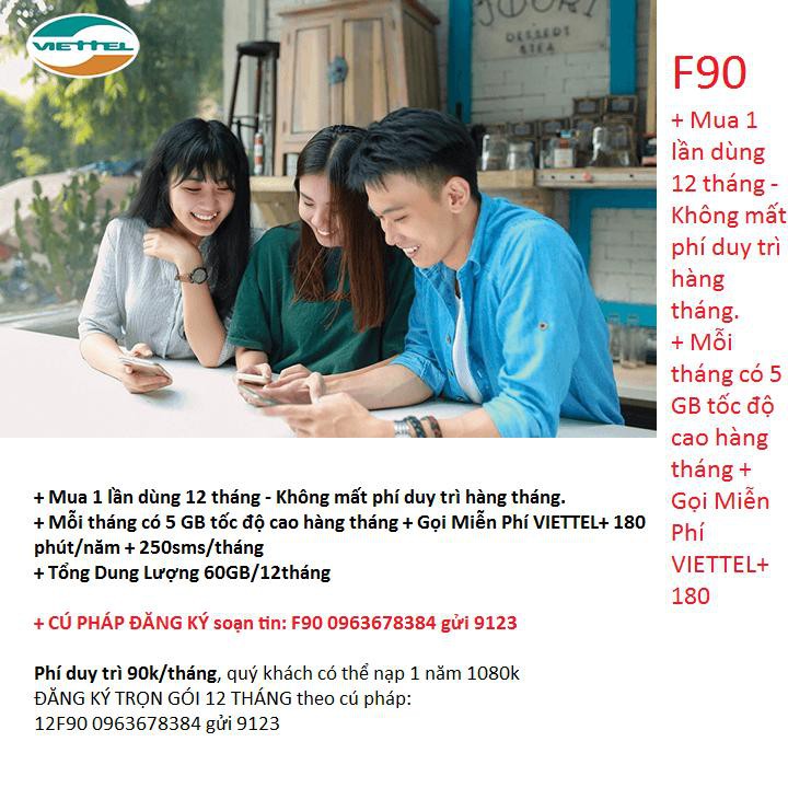 Sim 4G 10 số viettel  F90. Miễn phí [cuộc gọi nội mạng  tin nhắn 250 15 phút ngoại mạng + 5GB data tốc độ cao/tháng]