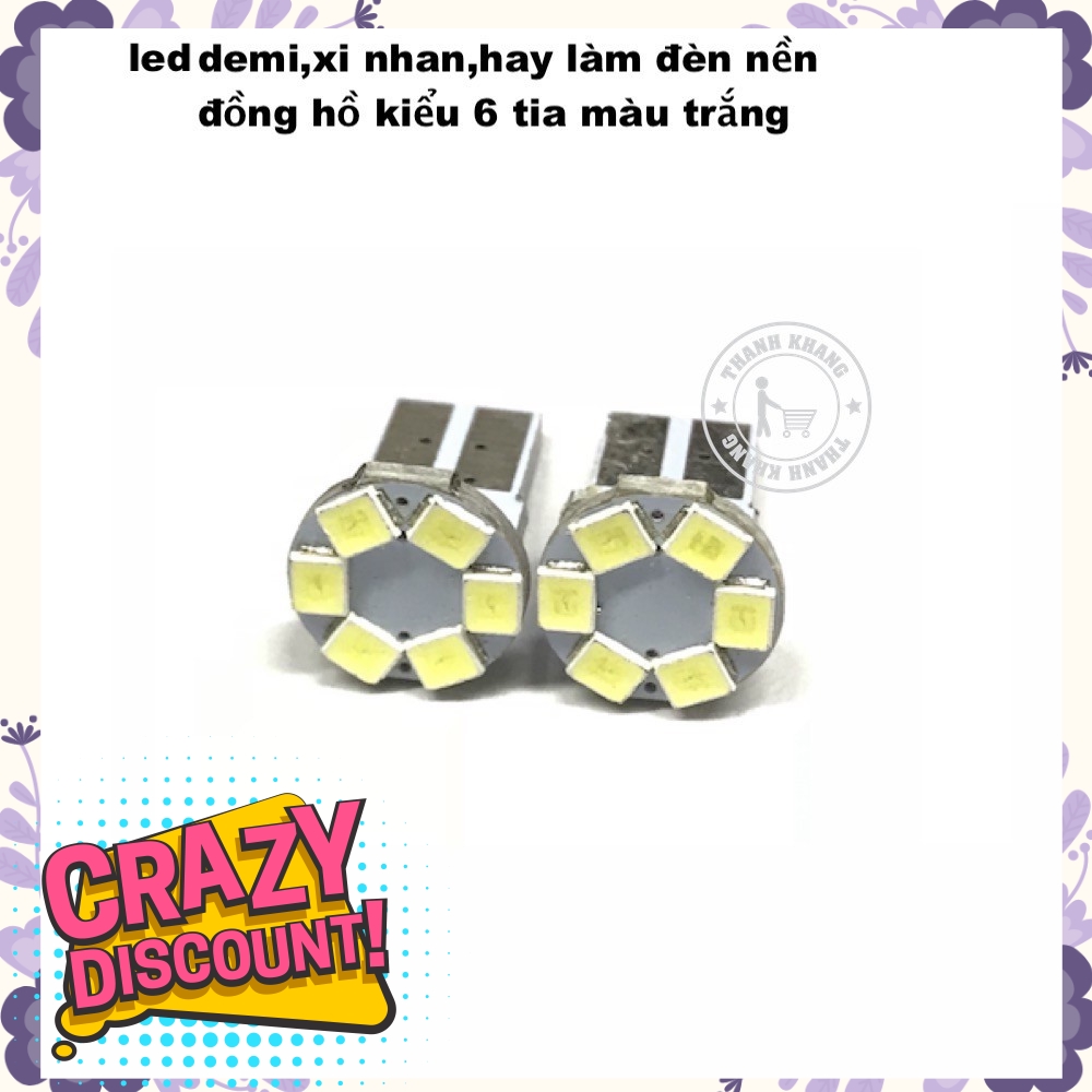 Cặp led demi, xi nhan, hay làm đèn nền đồng hồ kiểu 6 tia màu trắng thanh khang 003000109