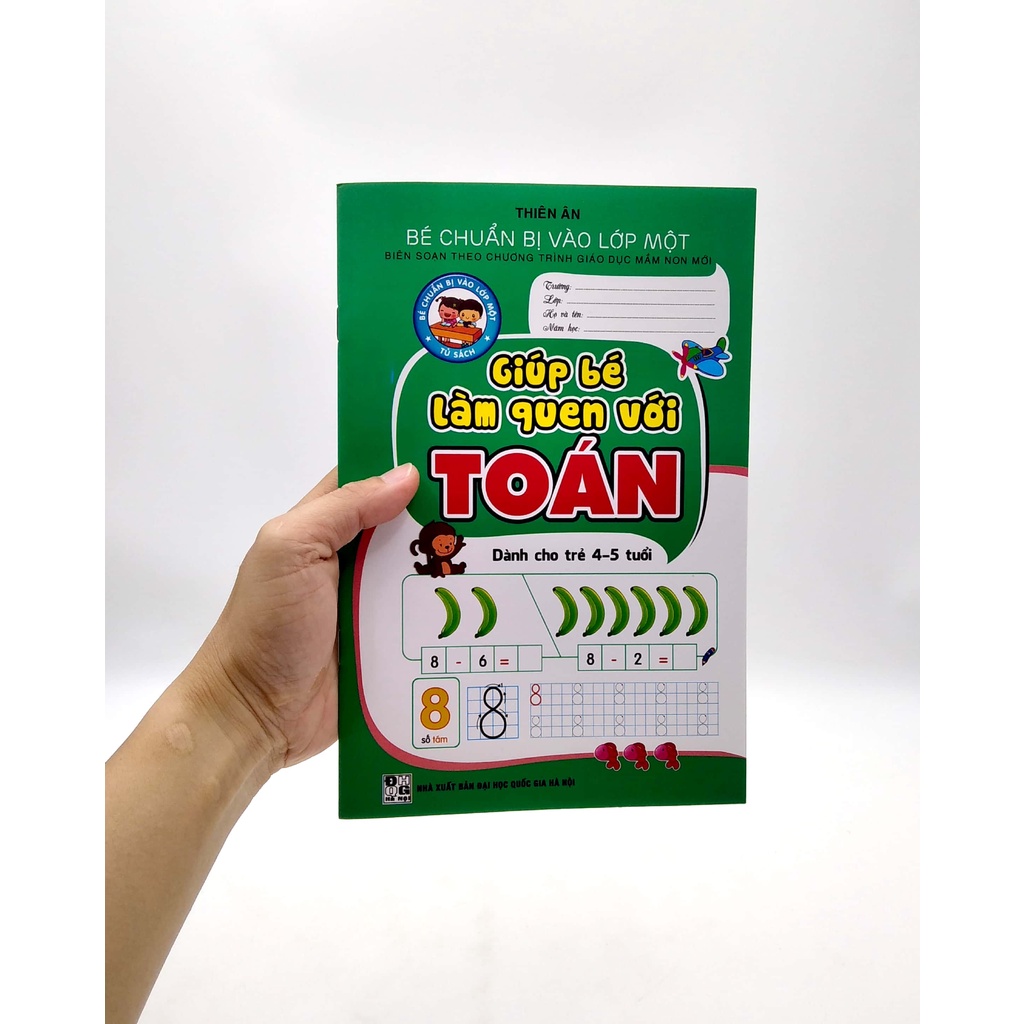 Sách Bé Chuẩn Bị Vào Lớp 1 - Giúp Bé Làm Quen Với Toán (Dành Cho Trẻ 4-5 Tuổi)