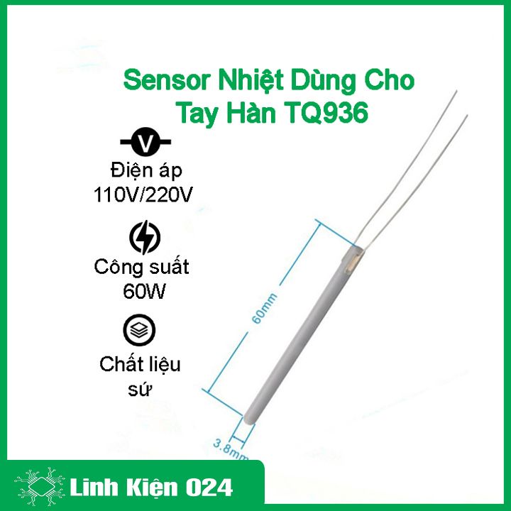 Sensor nhiệt dùng cho tay hàn TQ936 điện áp 110V/220V công suất 60W