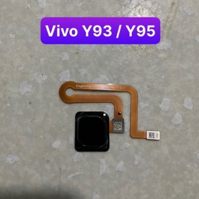 Cảm biến vân tay vivo Y93 / Y95 dùng chung