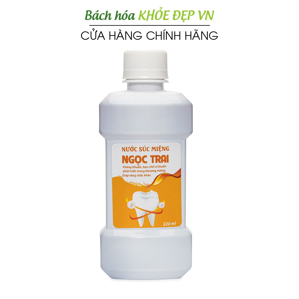 Nước súc miệng Ngọc Trai giảm mùi hôi, kháng khuẩn, chắc khỏe răng - Chai 220ml [Nước súc miệng Ngọc Trai]