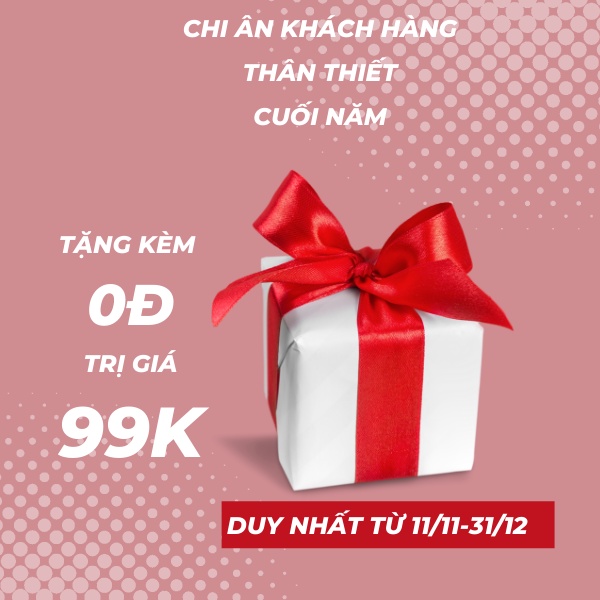 (Quà Tặng Kèm) -Nhân Dịp Chi Ân Khách Hàng Cuối Năm-Chỉ Tặng Không Bán