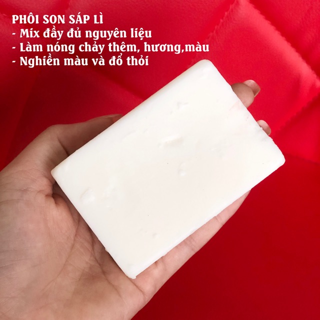 Phôi Son Sáp Lì ( Mix đầy đủ nguyên liệu )