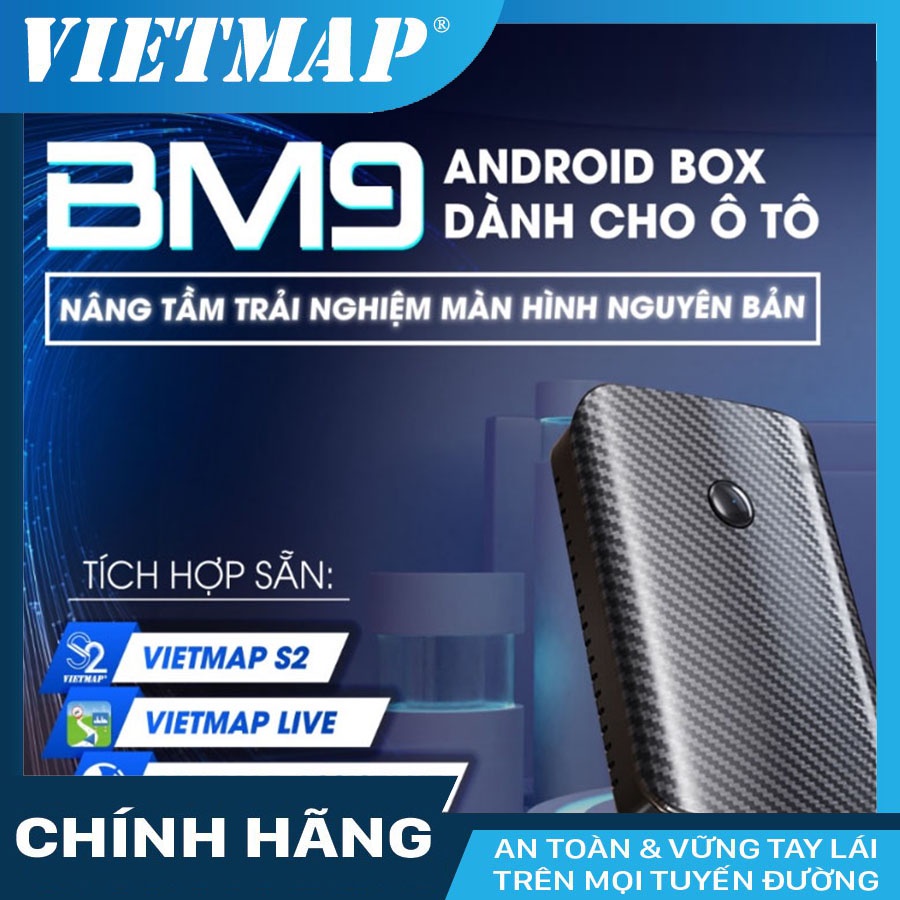 Android Box Vietmap BM9 - Hàng Chính Hãng - Bản Quyền Vietmap S2, Vietmap Live - Sim 4g