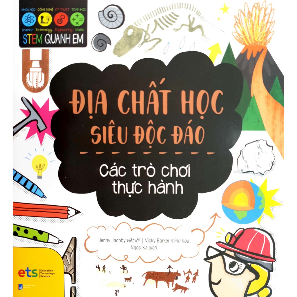 Sách - Stem Quanh Em - Địa Chất Học Siêu Độc Đáo - Các trò chơi thực hành