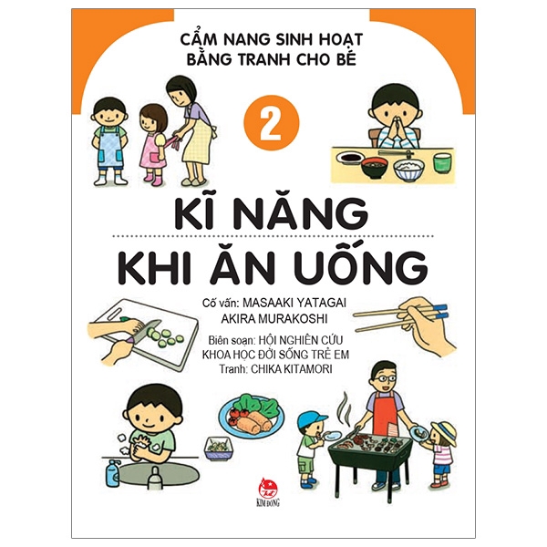 Sách - Cẩm Nang Sinh Hoạt Bằng Tranh Cho Bé Tập 2: Kĩ Năng Khi Ăn Uống (Tái Bản 2019)