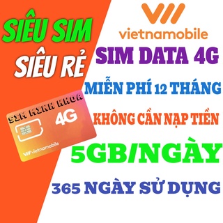 Sim 4g 1 năm vietnamobile sim genz miễn phí 12 tháng không cần nạp tiền 5GB/Ngày 150 GB/tháng