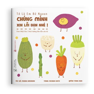 Tớ Là Em Bé Ngoan - Chúng Mình Xin Lỗi Bạn Nhé