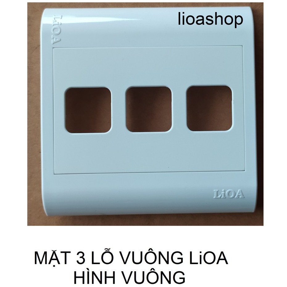 MẶT VUÔNG 3 LỖ VUÔNG LiOA.