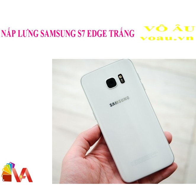 NẮP LƯNG SAMSUNG S7 EDGE MÀU TRẮNG