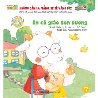 Sách- Không Cần La Mắng, Bé Sẽ Vâng Lời - Ôm Cô Giáo Sơn Dương
