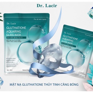 [1 Miếng] MẶT NẠ THUỶ TINH GLUTATHIONE- DR.LACIR SIÊU CĂNG BÓNG
