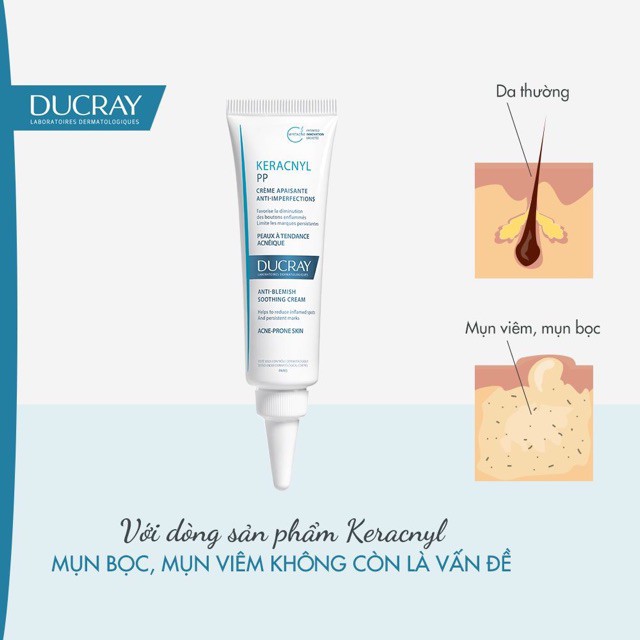 [TEM CTY] Ducray Keracnyl PP Anti Blemish Soothing Cream 30 mL - Kem Dưỡng Da, Ngăn Ngừa Mụn, Giảm Vết Thâm.