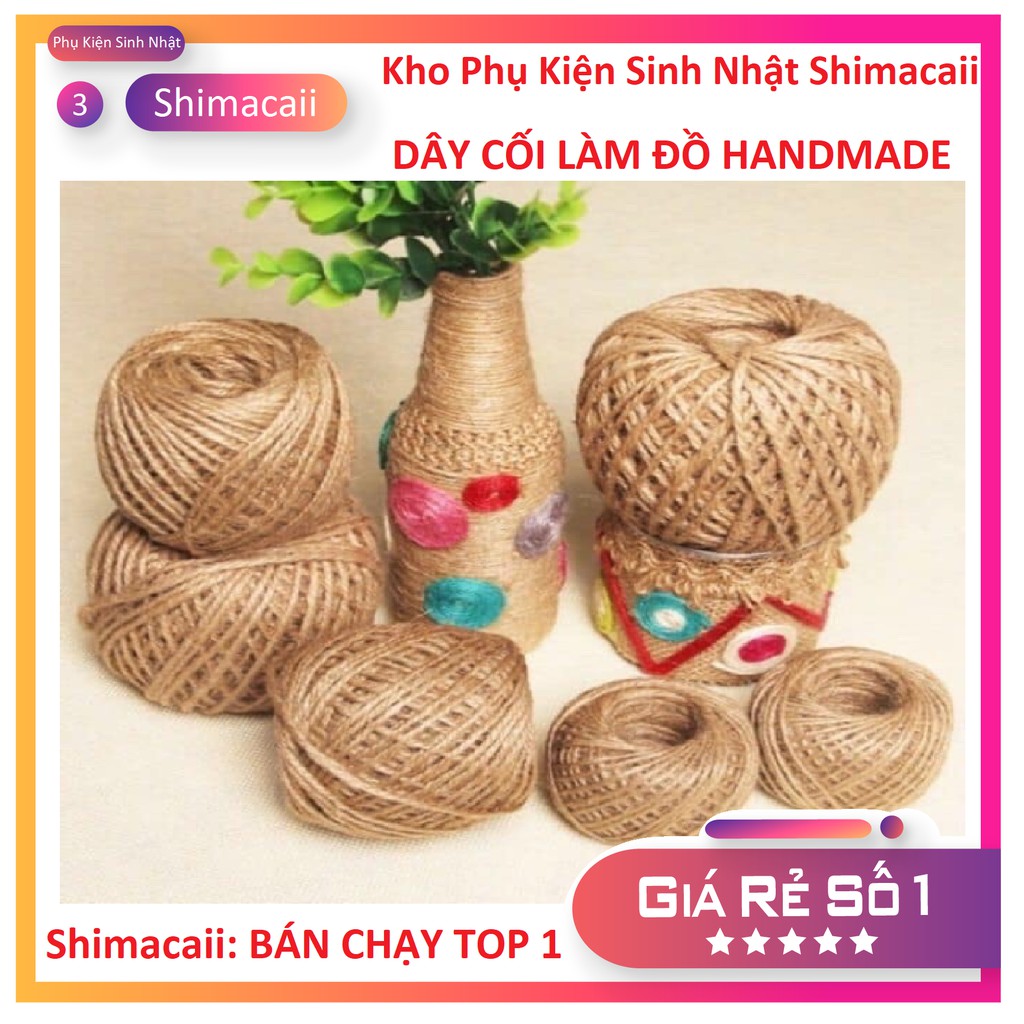 DÂY THỪNG, DÂY CỐI CHUYÊN LÀM ĐỒ HANDMADE TRANG TRÍ THỦ CÔNG