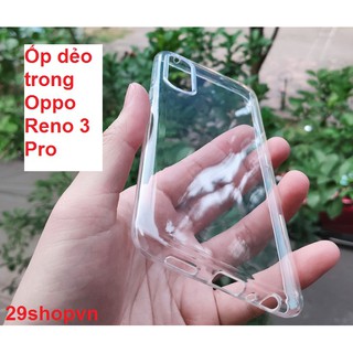 Ốp Oppo Reno 3 Pro Silicone Dẻo (Loại đep)