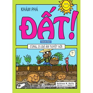 Khám Phá Đất Cùng 25 Dự Án Tuyệt Vời