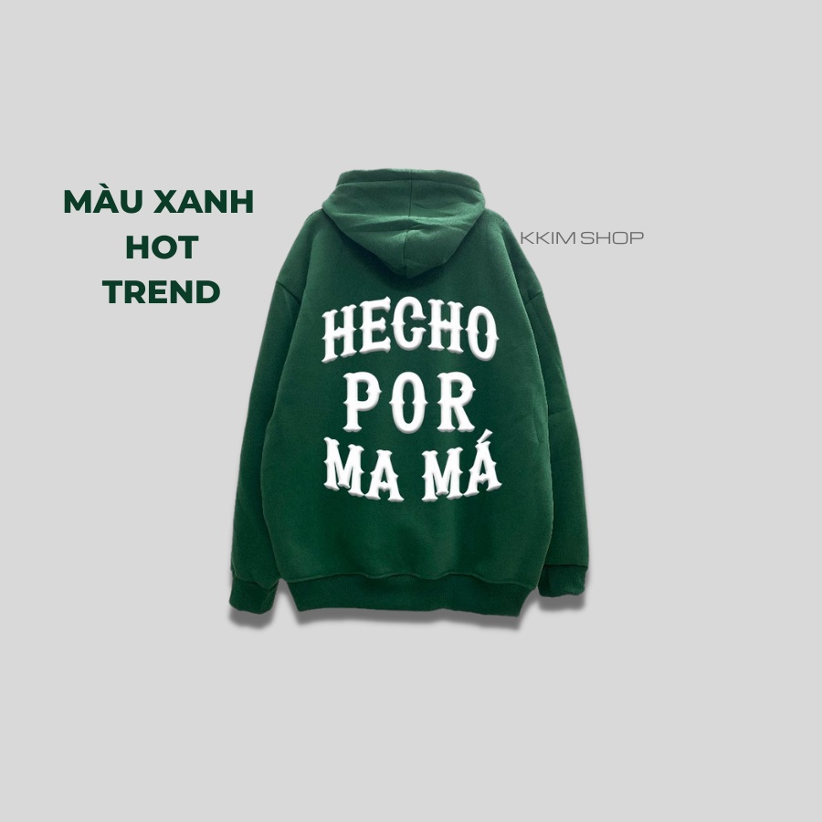 Áo Nỉ HOODIE HECHO POR MAMA XANH LÁ, Áo hoodie unisex nam nữ form rộng oversize chất liệu Nỉ bông cao cấp KKIM SHOP