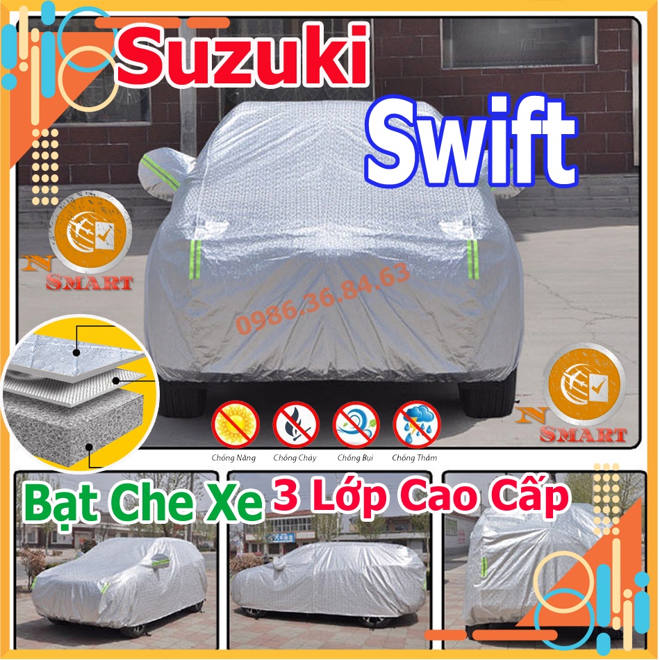 Bạt Che xe Ô Tô Suzuki Swift Tráng Nhôm 3 Lớp Phản Quang Cách Nhiệt Chống Thấm Chống Bụi Hiệu Quả Na No Smart Uy Tín