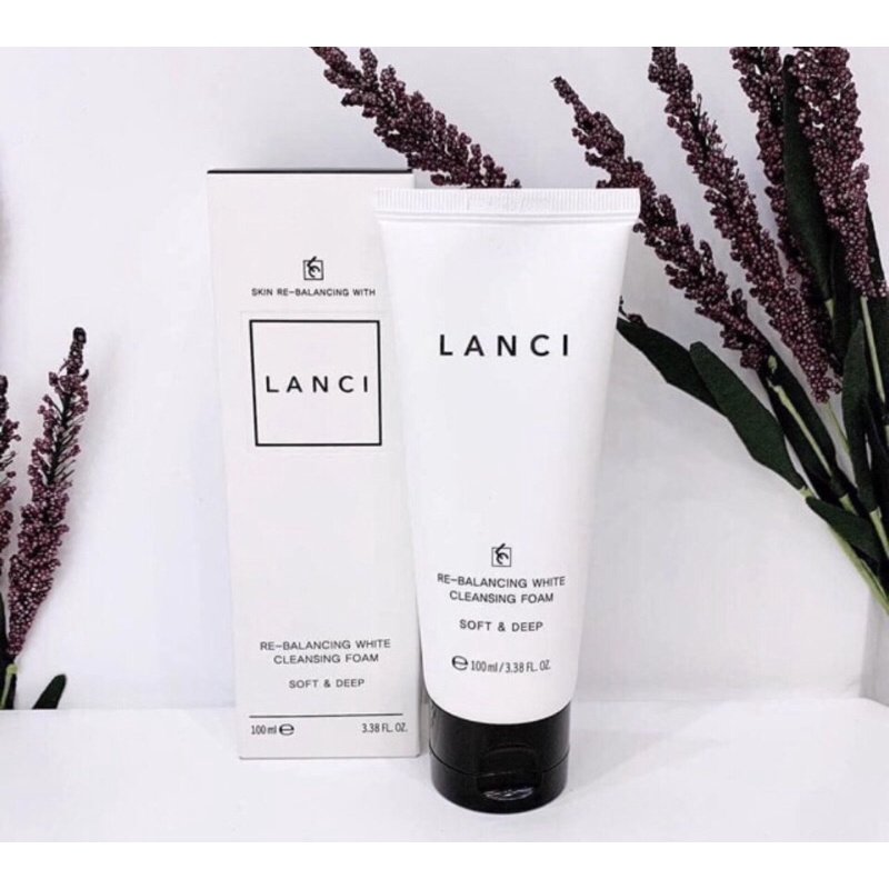 Sữa Rửa Mặt Lanci mẫu mới nhất kem bọt siêu mịn sạch sâu lý tưởng không gây khô da