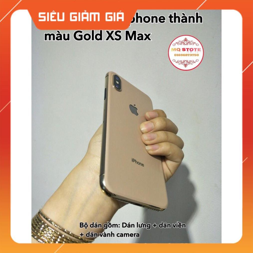 [FREE] [Freeship] BỘ DÁN BIẾN IPHONE 6 -> X THÀNH IPHONE XS MAX( VÀNG GOLD) CỰC CHUẨN -đẹp